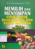 Memilih dan Menyimpan Sayur-Mayur, Buah-Buahan, dan Bahan Makanan