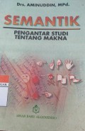 Semantik  : pengantar studi tentang makna
