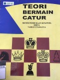 Teori Permainan Catur  : Sistem Pembukaan Sepanyol Serta Varian Utamanya