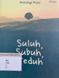 Suluh, Subuh, Teduh