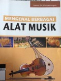 Mengenal Berbagai Alat Musik