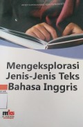 Mengeksplorasi Jenis-Jenis Teks Bahasa Inggris