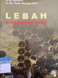 Lebah Si Penghasil Madu