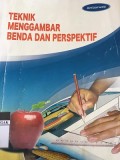 Teknik Menggambar Benda Dan Perspektif