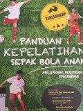 Panduan Kepelatihan Sepak Bola Anak