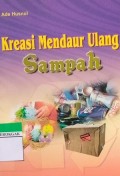 Kreasi Mendaur Ulang Sampah